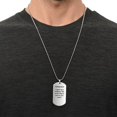 An enhansing "Dog Tag" pendant with a special message just for you.