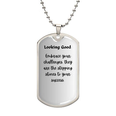 An enhansing "Dog Tag" pendant with a special message just for you.