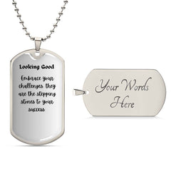 An enhansing "Dog Tag" pendant with a special message just for you.