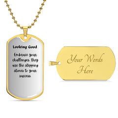 An enhansing "Dog Tag" pendant with a special message just for you.