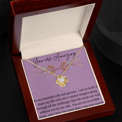 To My Wife You are Amazing Love Knot Necklace